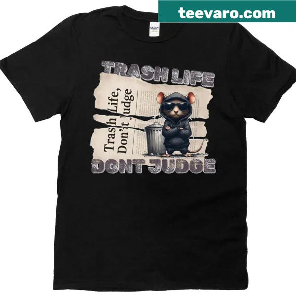 Cool gangster rat graphic with 'Trash Life Don't Judge' text