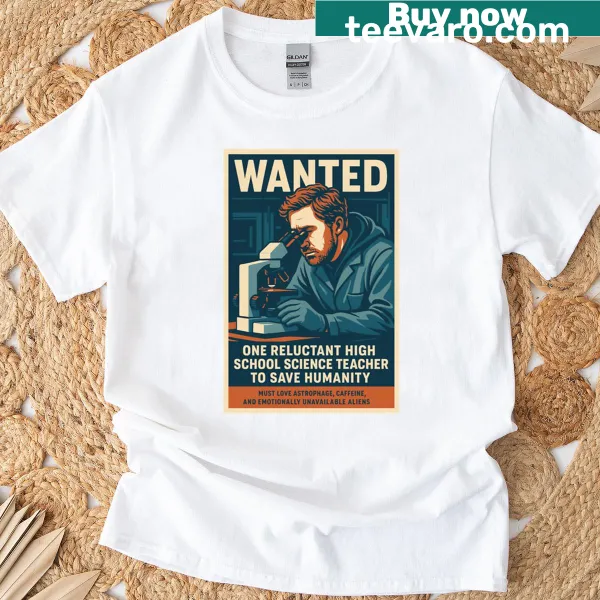 Wanted poster design for a science teacher on t-shirt
