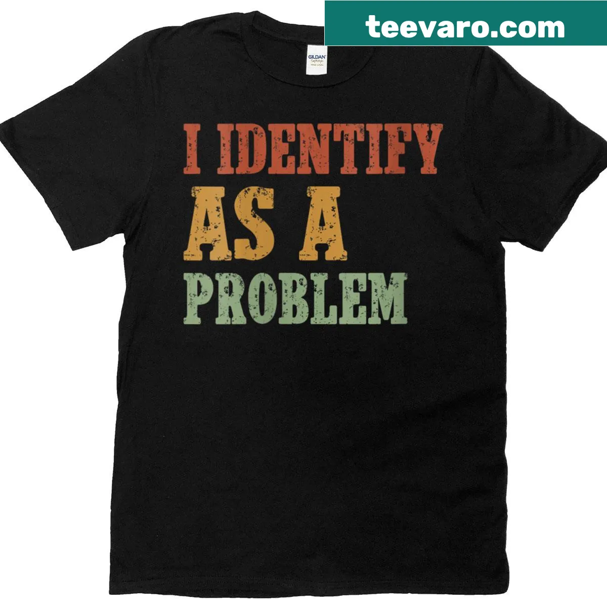 Womens retro vintage t-shirt with the text 'I Identify As A Problem' — on a men's t-shirt