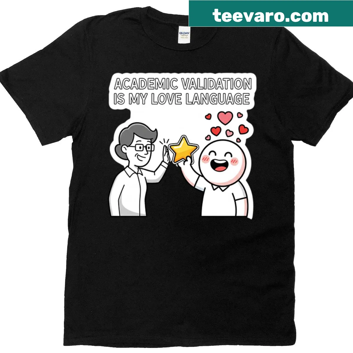 Oversized t-shirt with bold text saying Academic Validation Is My Love Language — on a men's t-shirt