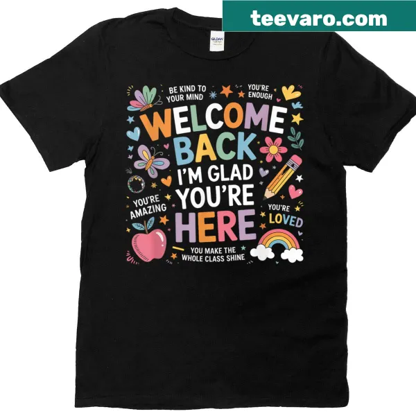T-shirt with welcoming message for teachers returning to school
