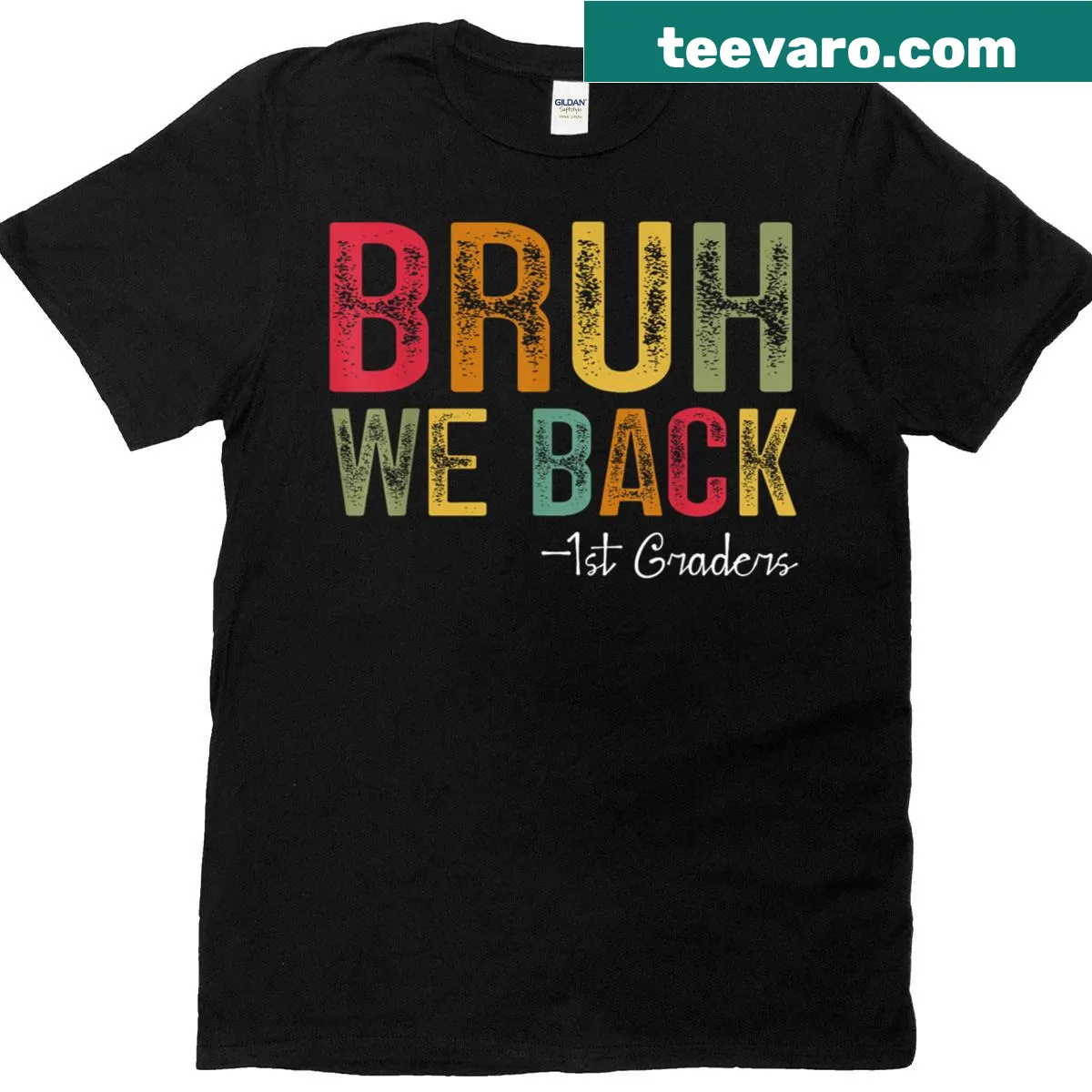 T-shirt with the text 'Bruh We Back 1st Grade' — on a men's t-shirt
