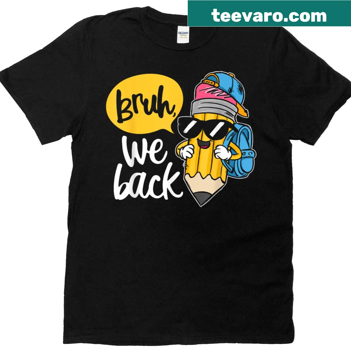 Bruh We Back humorous back-to-school pencil T-shirt — on a men's t-shirt