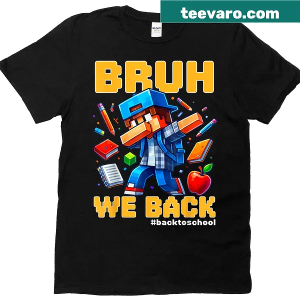 Back to school gamer T-shirt with 'Bruh We Back' text
