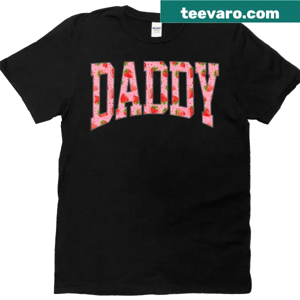 Cute strawberry-themed t-shirt with the phrase Daddy Strawberry.