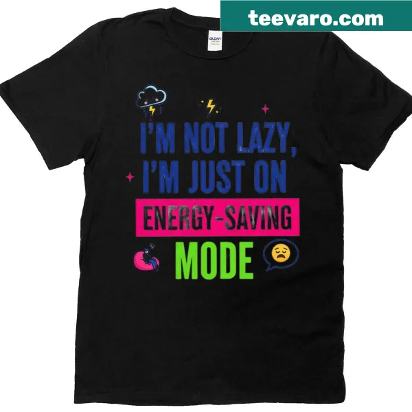 Bold Energy Mode t-shirt with motivational text