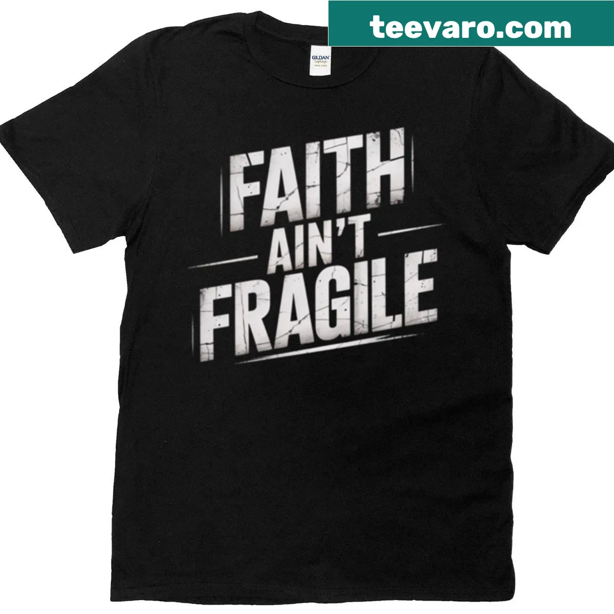 Bold t-shirt declaring 'Faith Aint Fragile' in strong typography — on a men's t-shirt