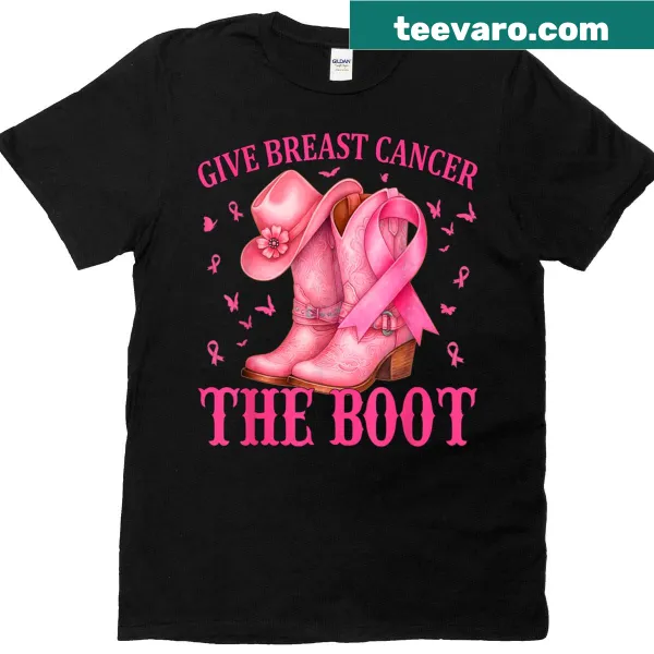 Cowgirl-themed T-shirt with the phrase 'Give Breast Cancer The Boot'