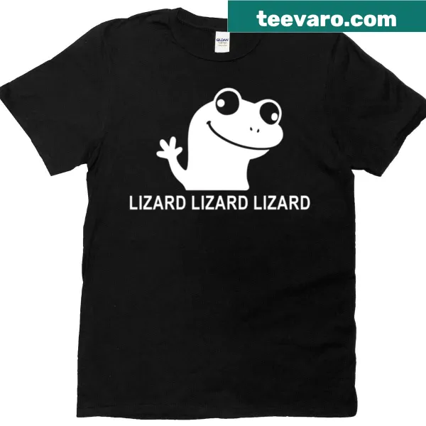 Funny t-shirt featuring the phrase 'Lizard Lizard Lizard'