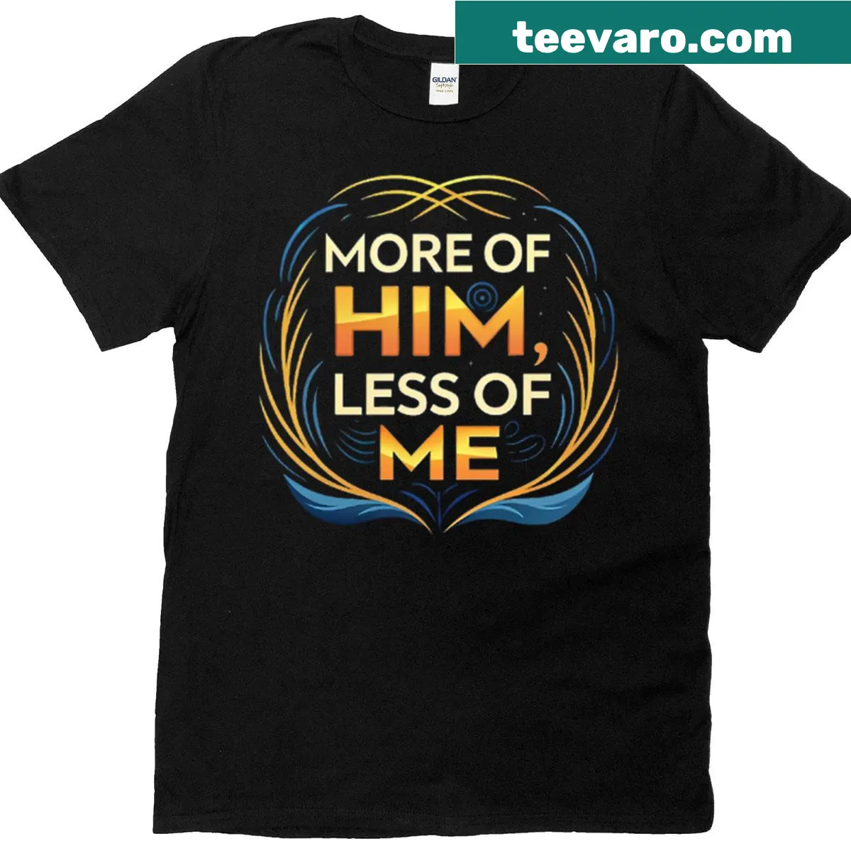 T-shirt with the saying 'More Of Him Less Of Me' — on a men's t-shirt