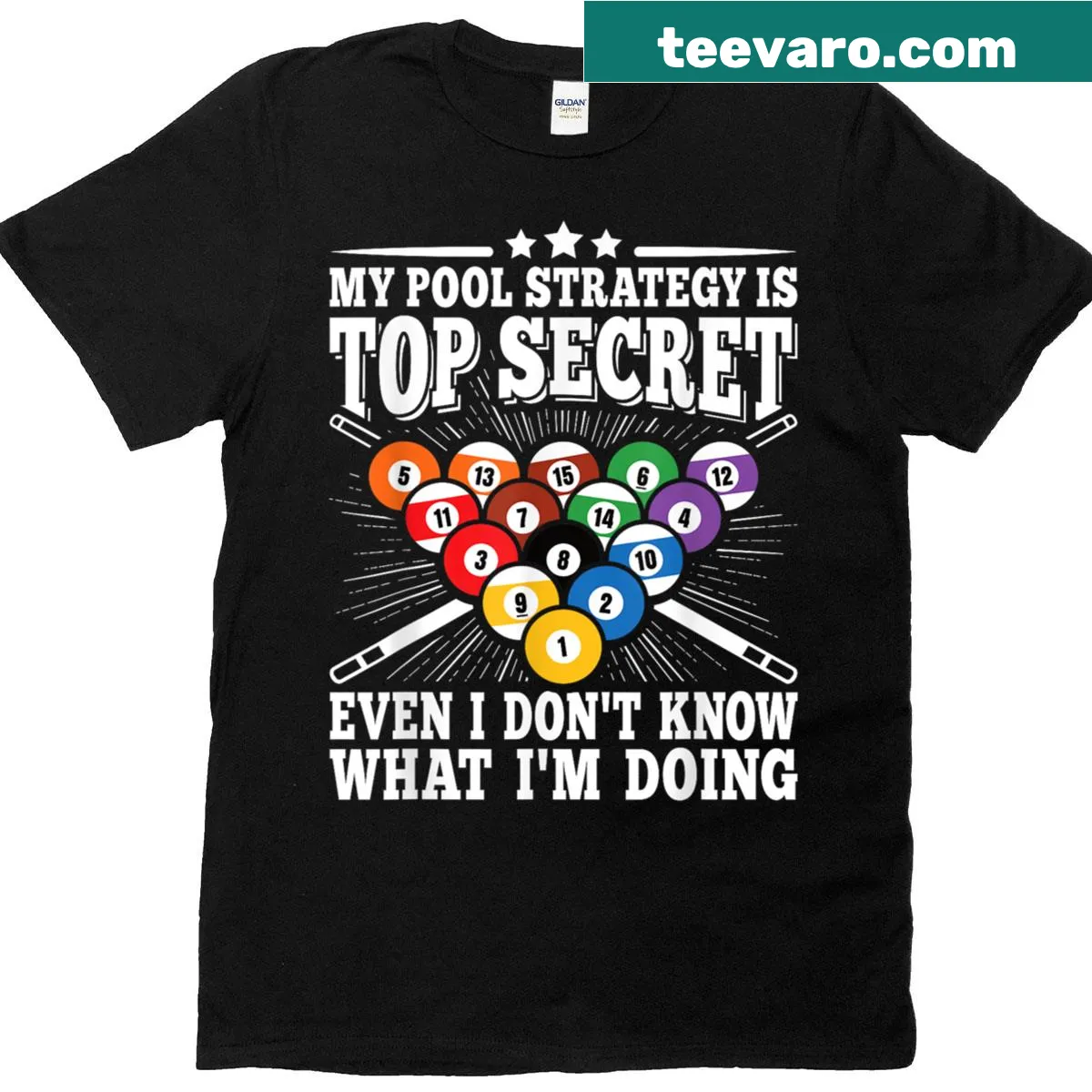 Funny billiard t-shirt declaring top secret pool strategy — on a men's t-shirt