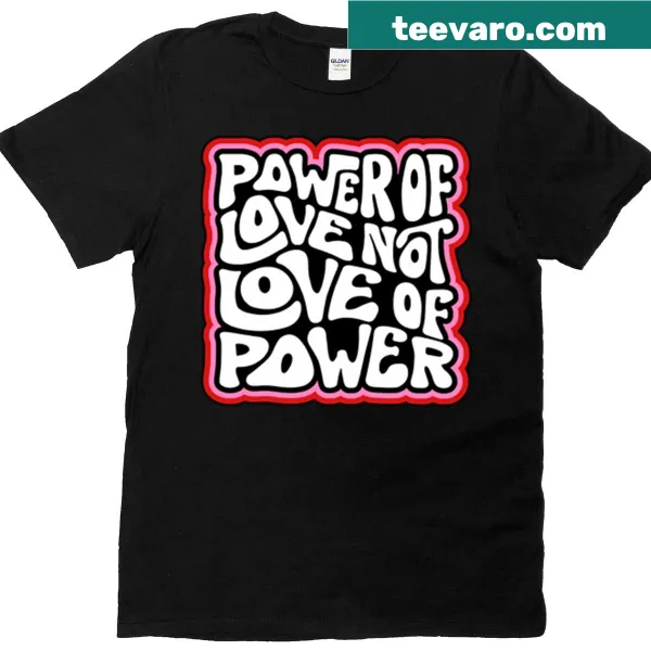 Inspirational word art t-shirt about love and power