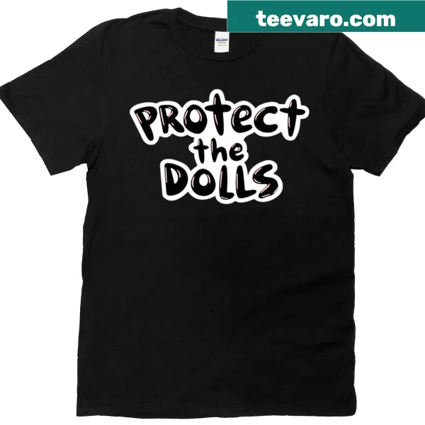Illustrative T-shirt with the phrase 'Protect The Dolls'
