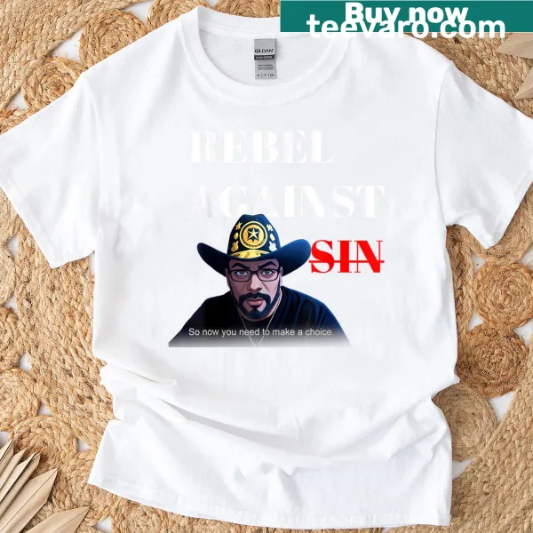 Bold 'Rebel Against Sin' text design on a T-shirt