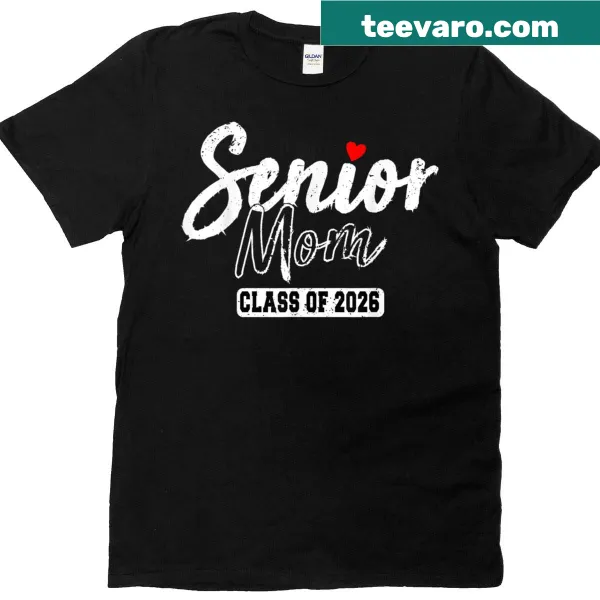 Text 'Proud Mom Of A Class Of 2026 Graduate' on a t-shirt