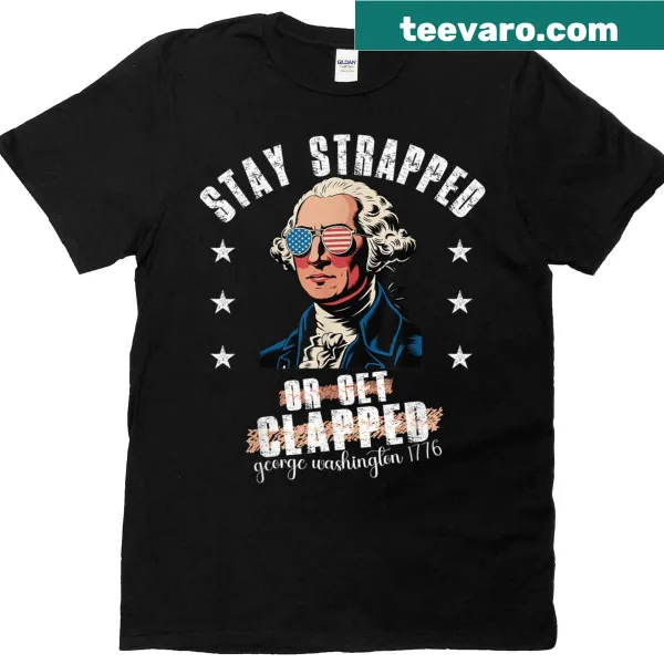 Funny Fourth of July t-shirt with George Washington quote