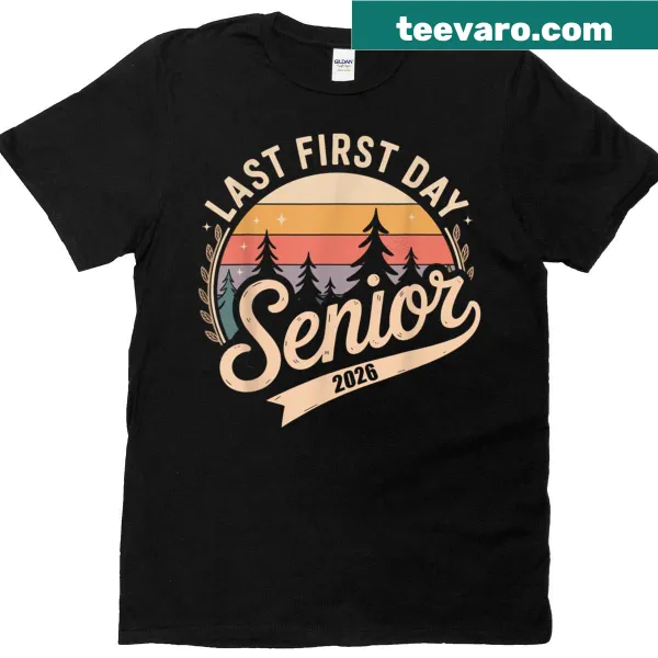 Vintage-style senior T-shirt celebrating Last First Day of School 2026