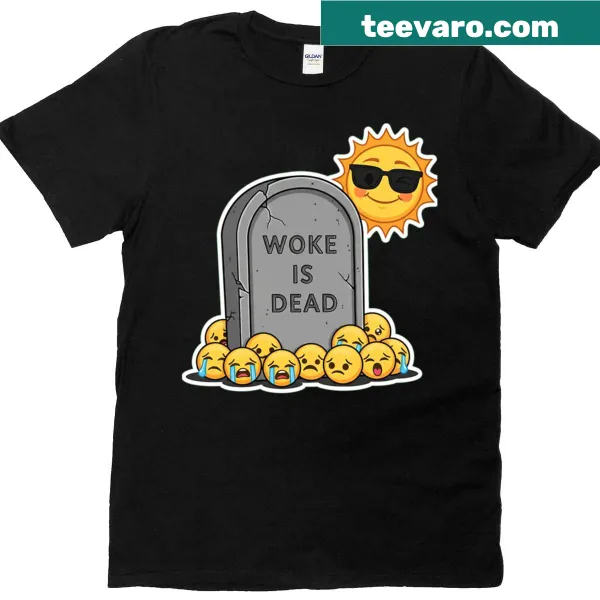 Humorous T-shirt with the phrase Woke Is Dead Rip in bold letters