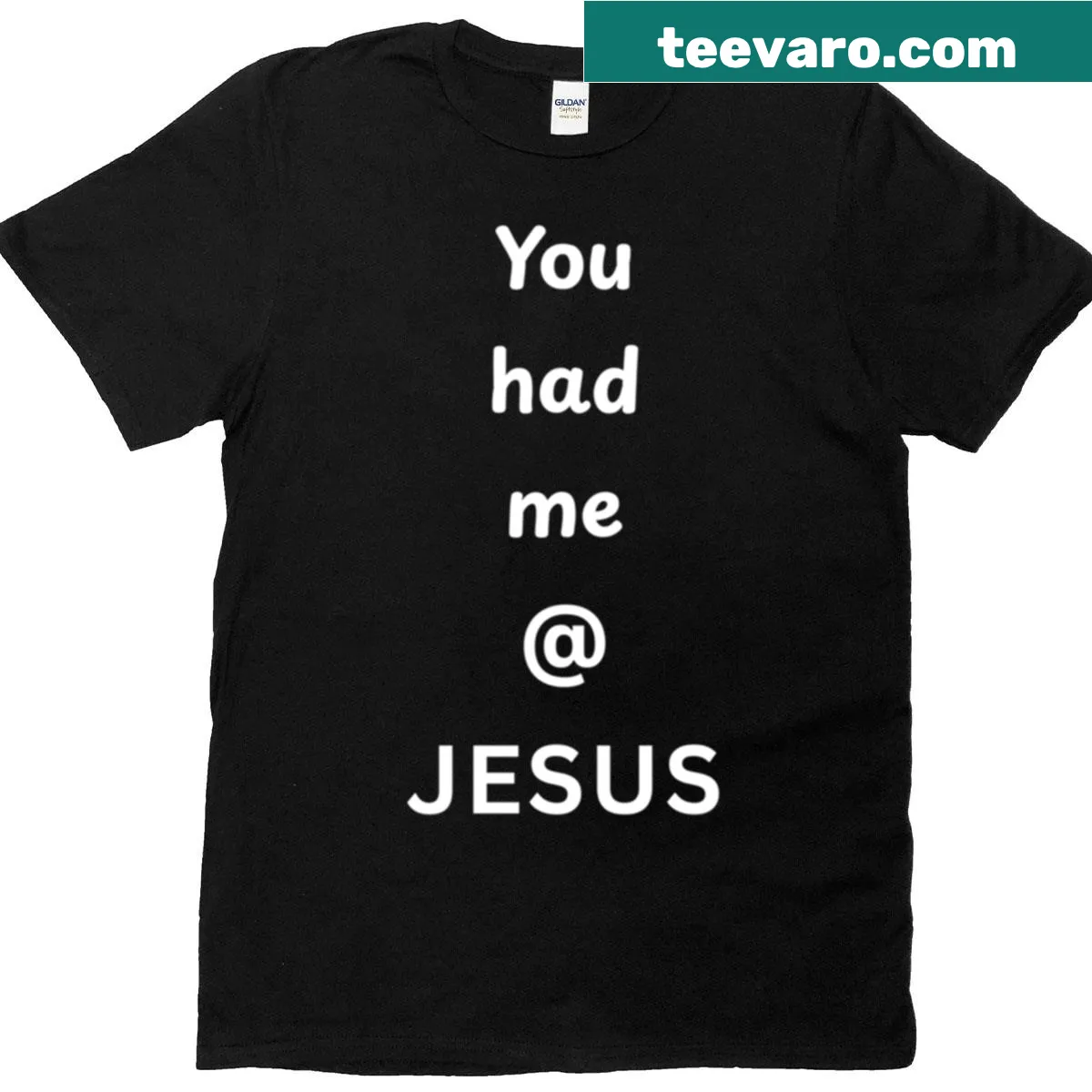 Inspirational T-shirt with the text 'You Had Me at Jesus'. — on a men's t-shirt