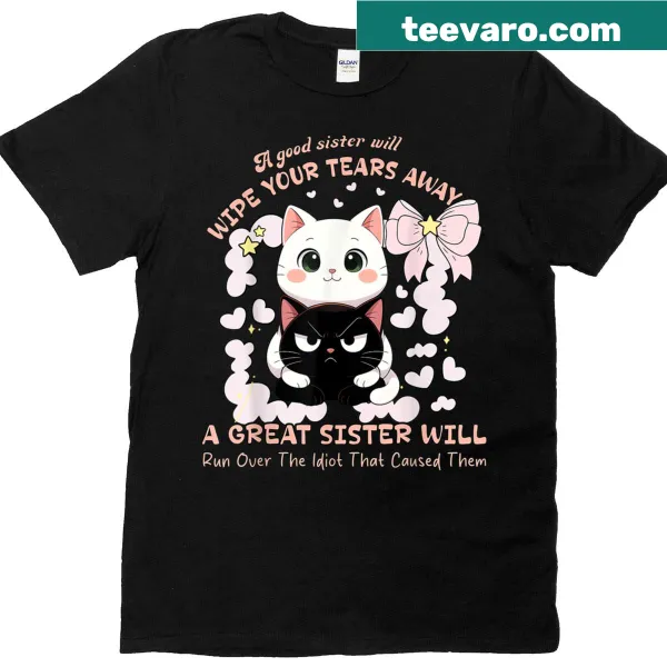 Funny t-shirt about sisters with a playful cat graphic
