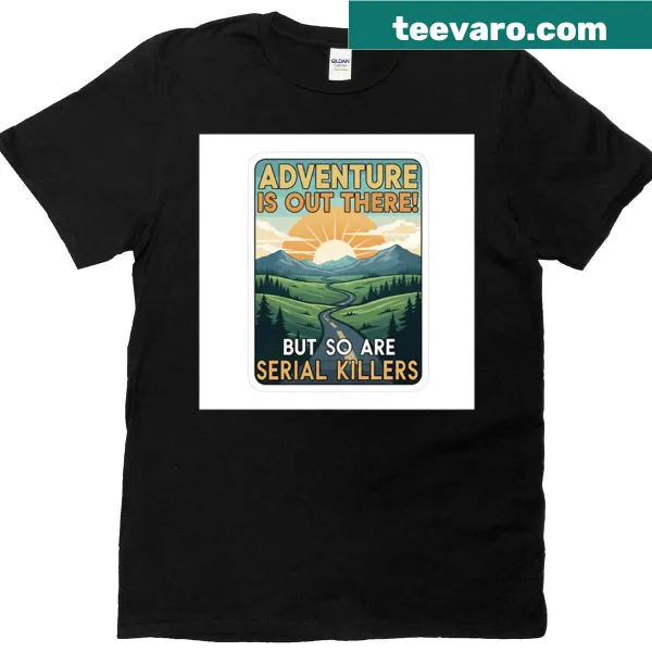 Humorous oversized T-shirt with adventure and serial killer theme