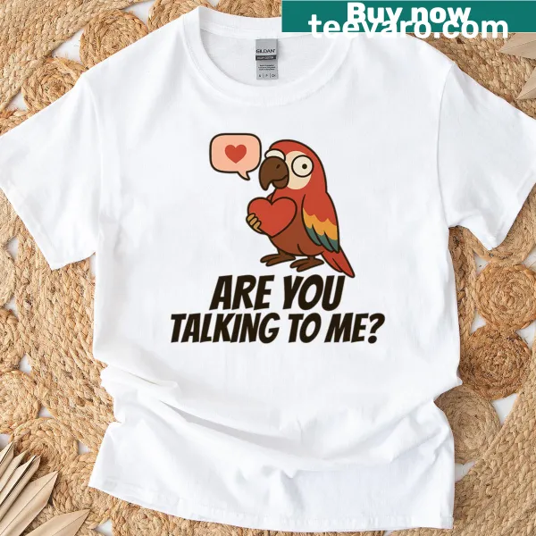 Cartoon parrot with text 'Are You Talking To Me?' on a t-shirt