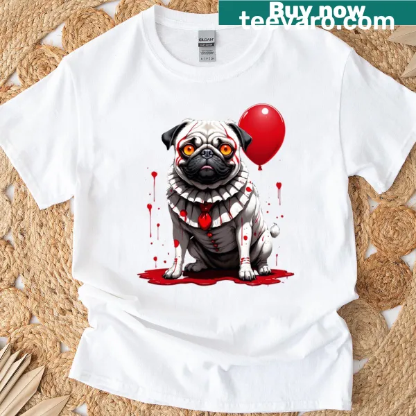 T-shirt featuring a creepy clown pug holding a red balloon