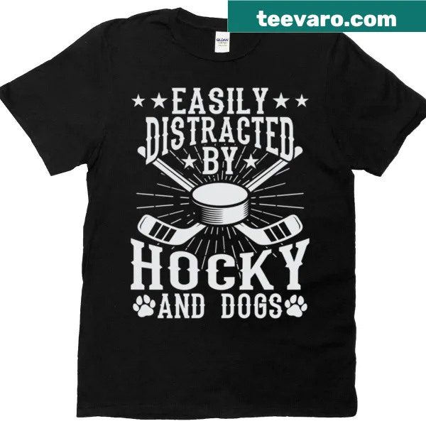 Playful t-shirt with the phrase Easily Distracted By Hockey Dogs
