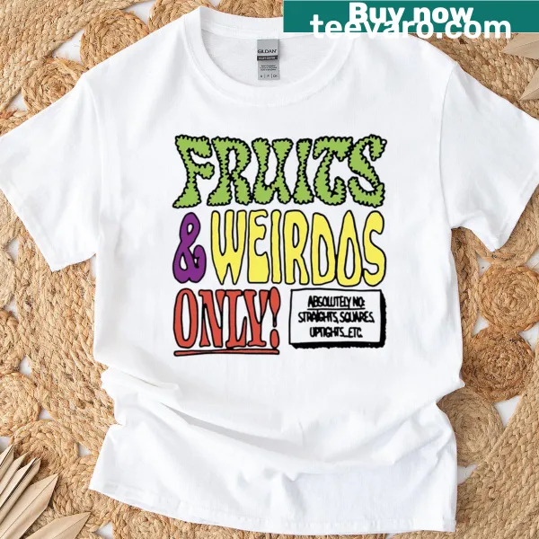 Vintage graphic T-shirt declaring 'Fruits And Weirdos Only'