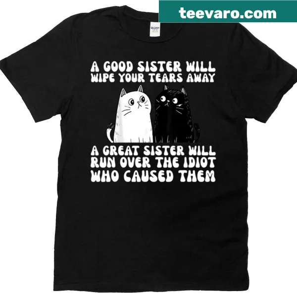 Funny sister quote T-shirt with cat graphics
