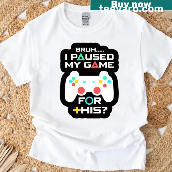 T-shirt with humorous gaming pause graphic text