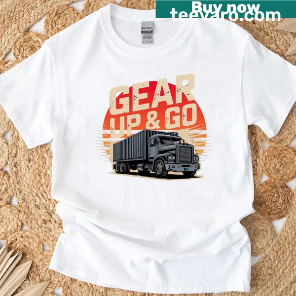 Motivational T-shirt with 'Gear Up Go' phrase