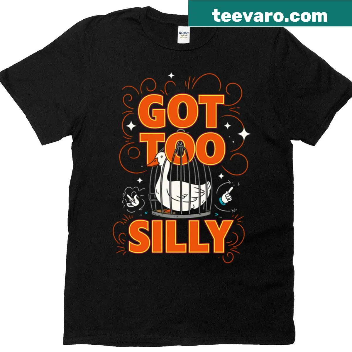 Cartoon goose with the phrase 'Got Too Silly' in a humorous design — on a men's t-shirt
