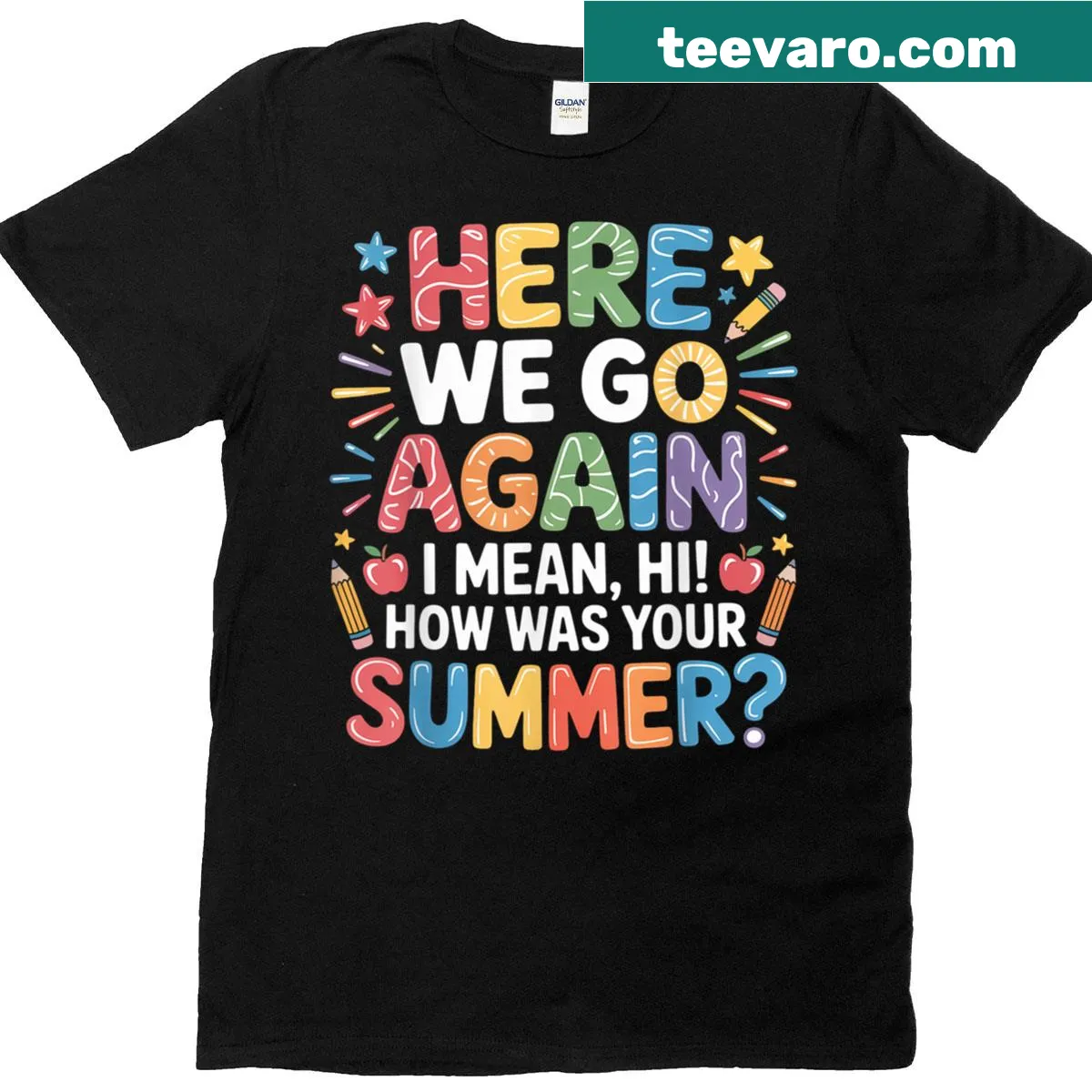 Teacher graphic t-shirt featuring a humorous summer greeting — on a men's t-shirt