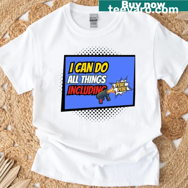 Playful text graphic of 'I Can Do All Things Pew Pew'