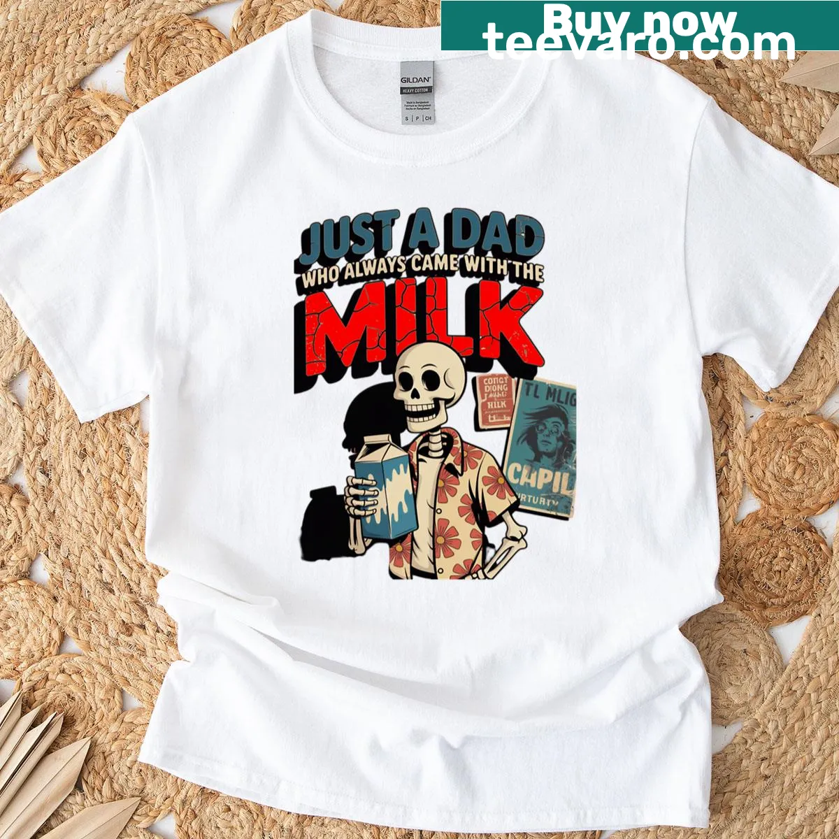 T-shirt featuring text about a dad bringing back milk — on a men's t-shirt