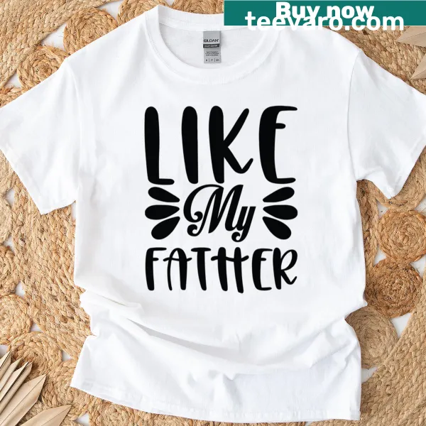 Sentimental t-shirt with 'Just A Girl Who Loves Her Daddy' text