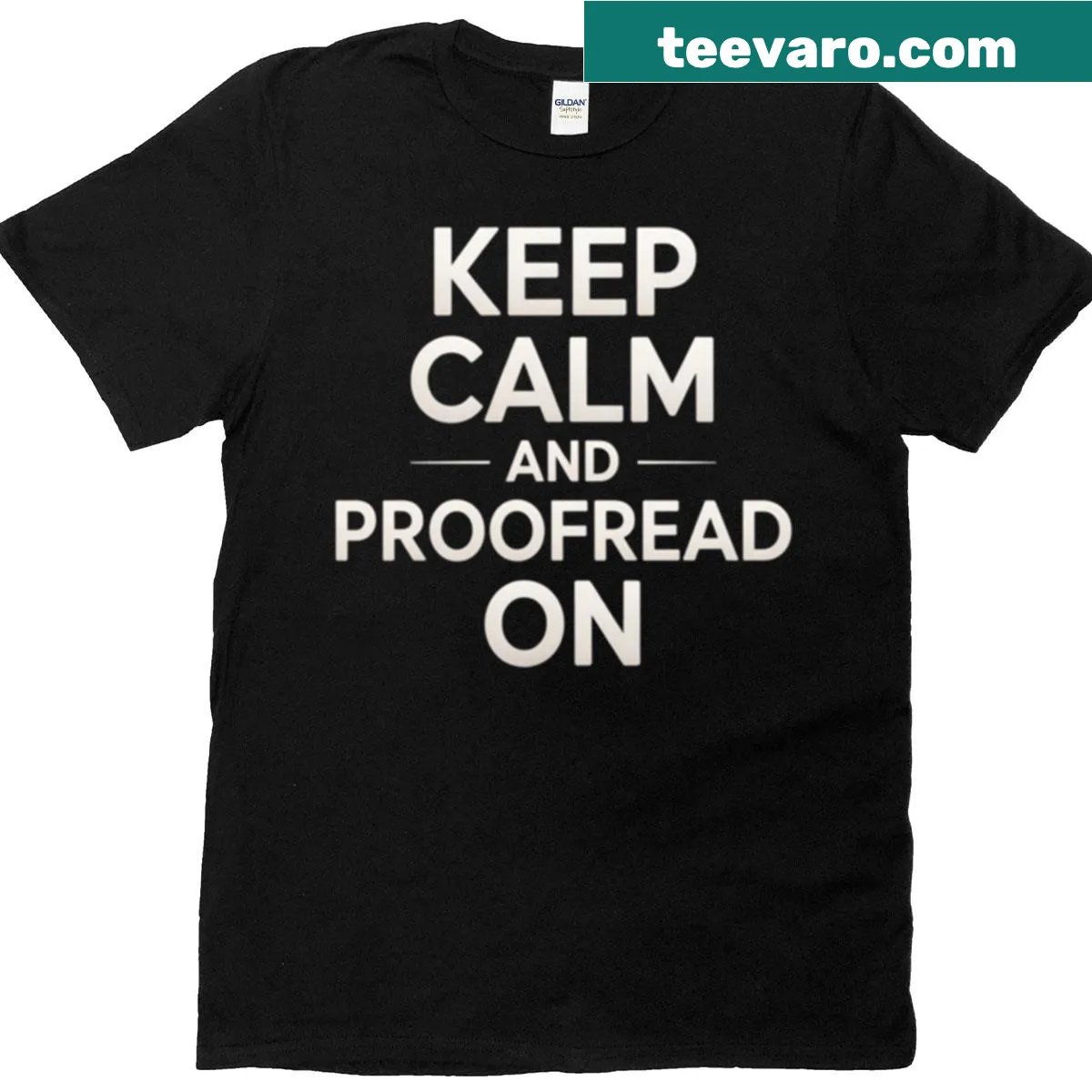 Oversized T-shirt with 'Keep Calm And Proofread On' printed in bold typography — on a men's t-shirt