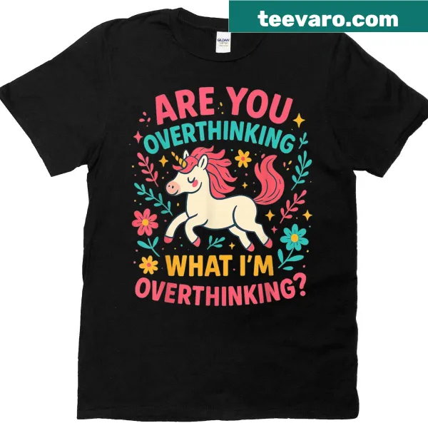 Funny T-shirt with the phrase about overthinking