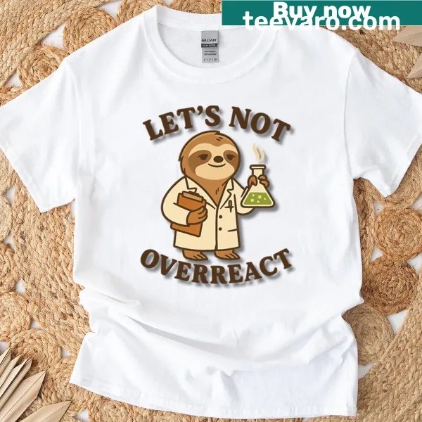 Funny sloth chemist shirt with science pun text