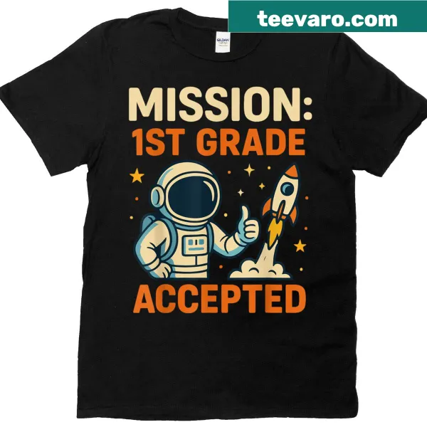 Illustration of an astronaut with the text 'Mission First 1st Grade Accepted'