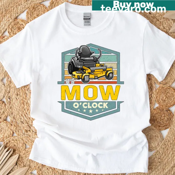 Typography lawn mowing t-shirt with It's Mow O'clock phrase