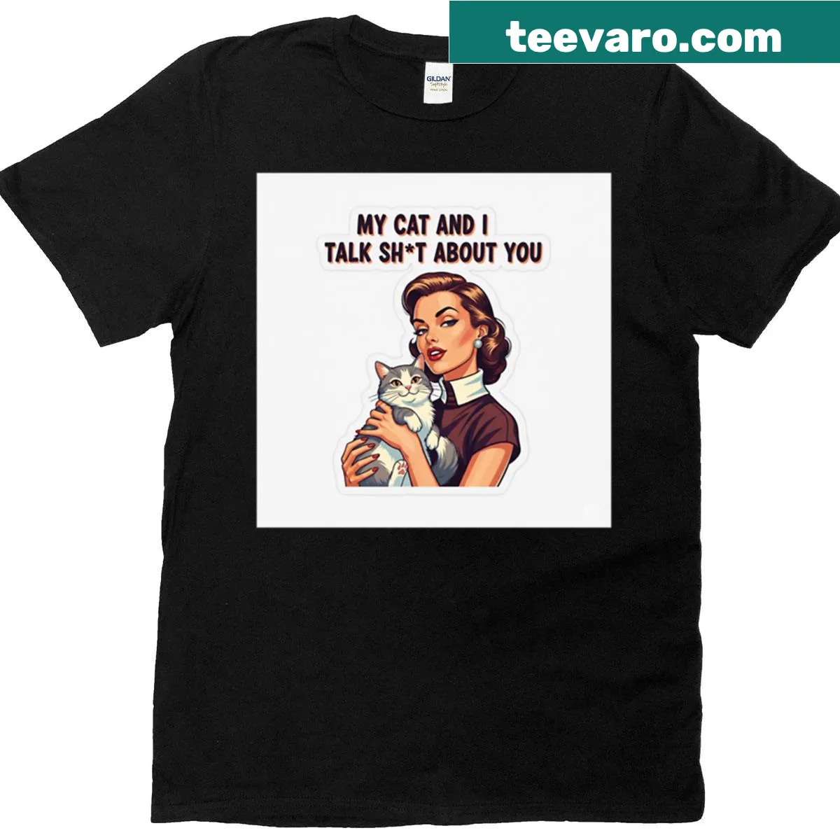 T-shirt with humorous text 'My Cat And I Talk Sht About You' — on a men's t-shirt
