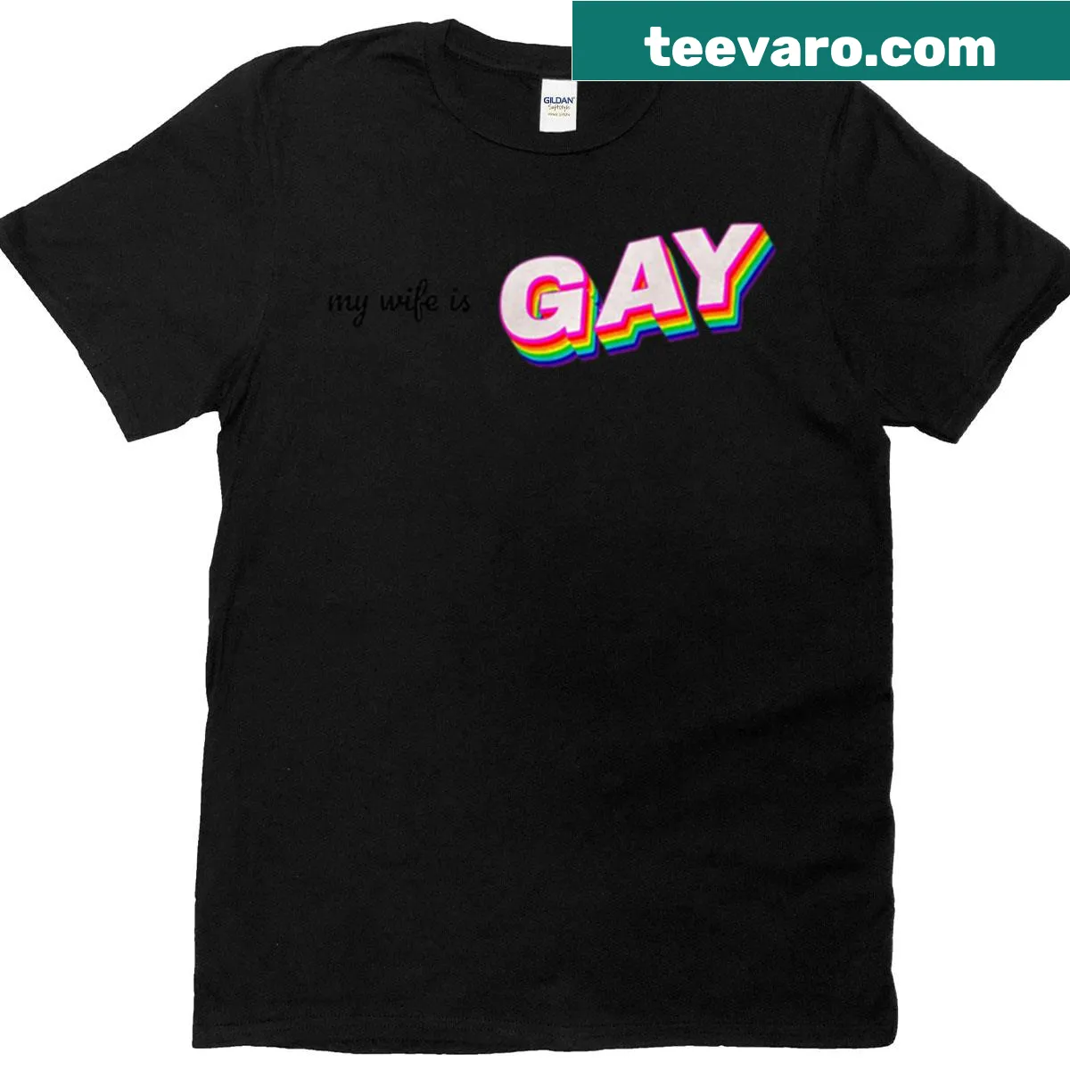 Proud t-shirt with text: My Wife Is Gay — on a men's t-shirt