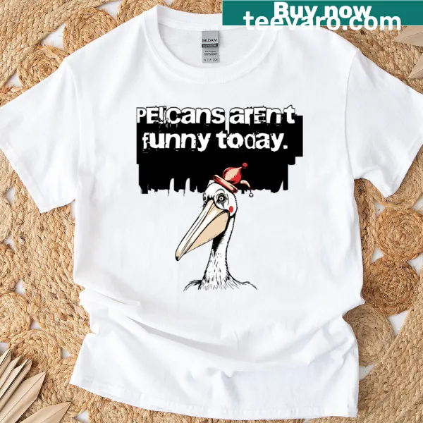 Funny pelican t-shirt with humorous text