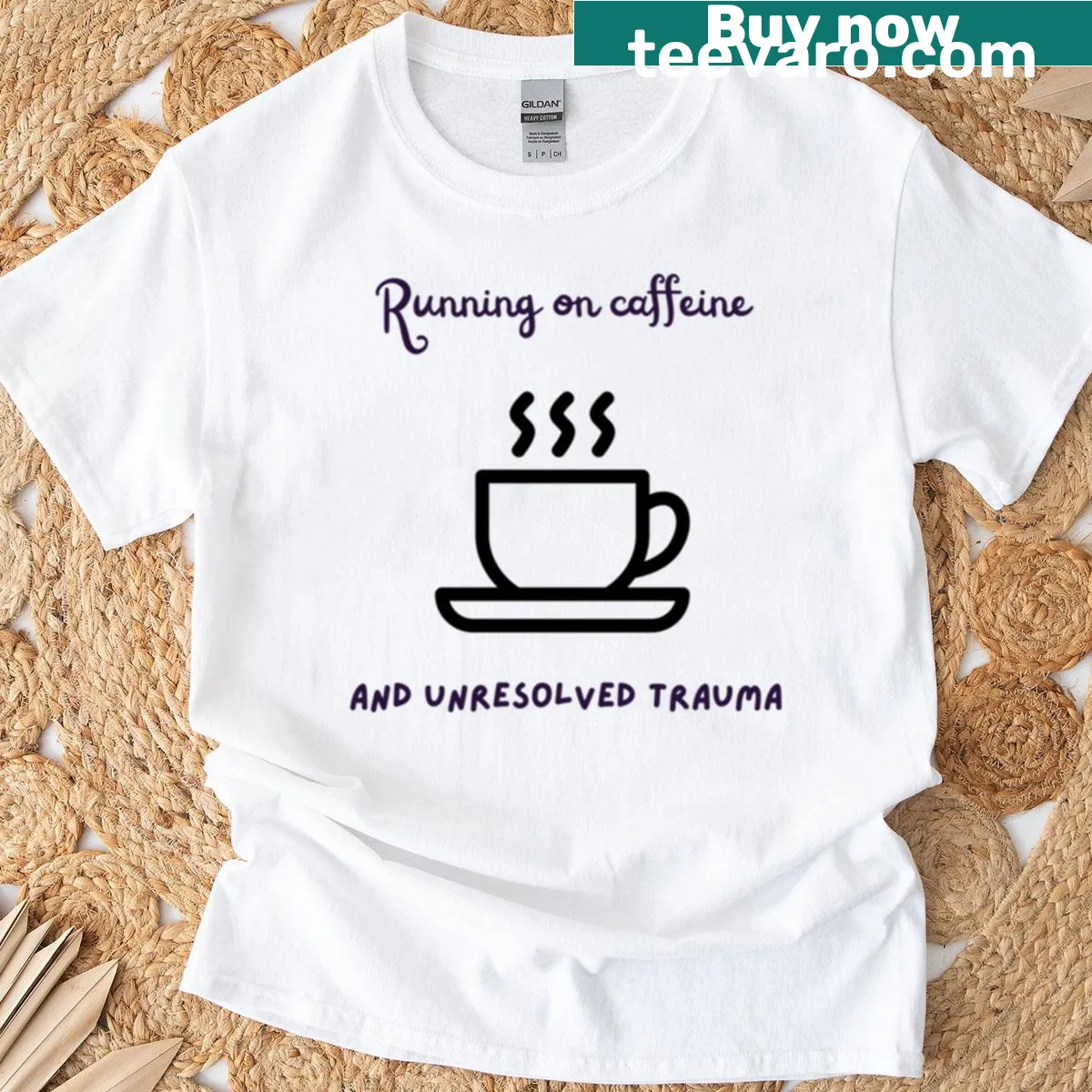 Humorous T-shirt with text about caffeine and trauma — on a men's t-shirt