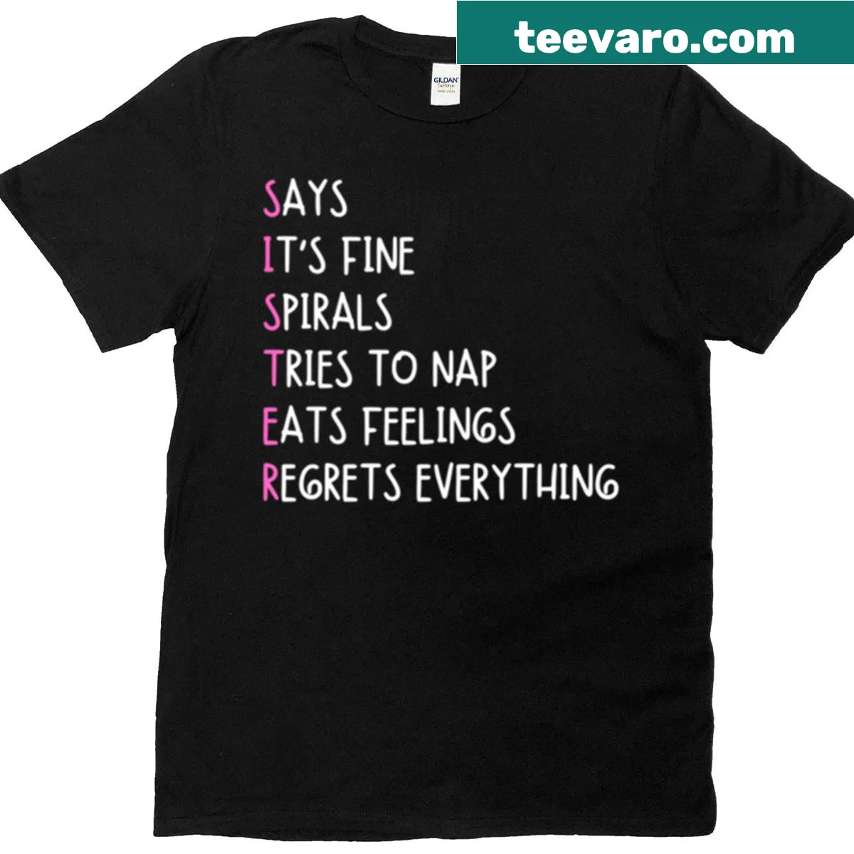 Funny T-shirt with humorous quote about sisterhood — on a men's t-shirt