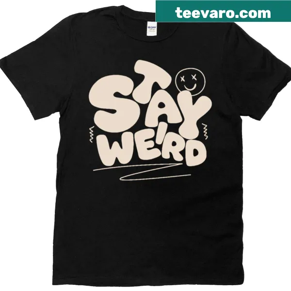 Retro design with 'Stay Weird' text on a t-shirt