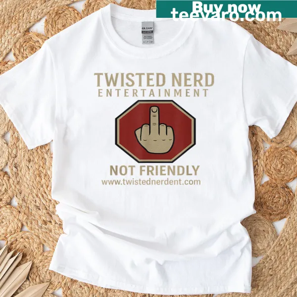 Witty T-shirt with text declaring not friendly
