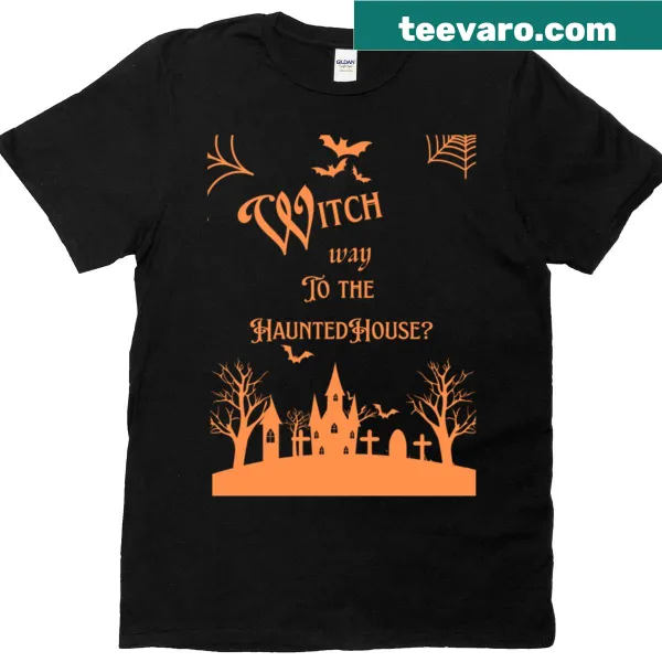 Humorous Witch Way To The Haunted House t-shirt